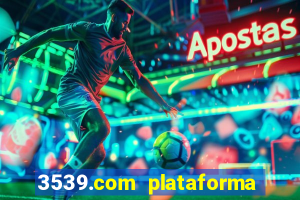 3539.com plataforma de jogos